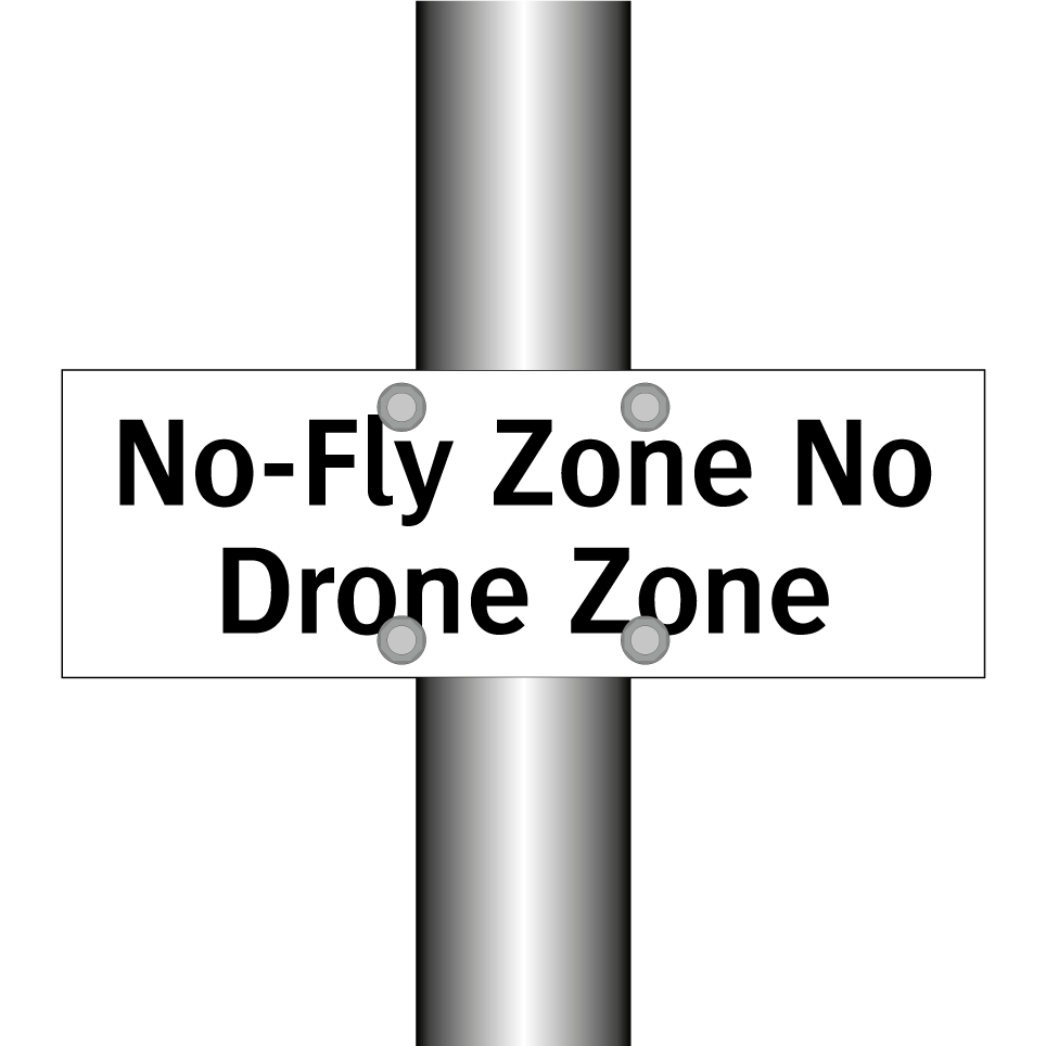 No-Fly Zone No Drone Zone