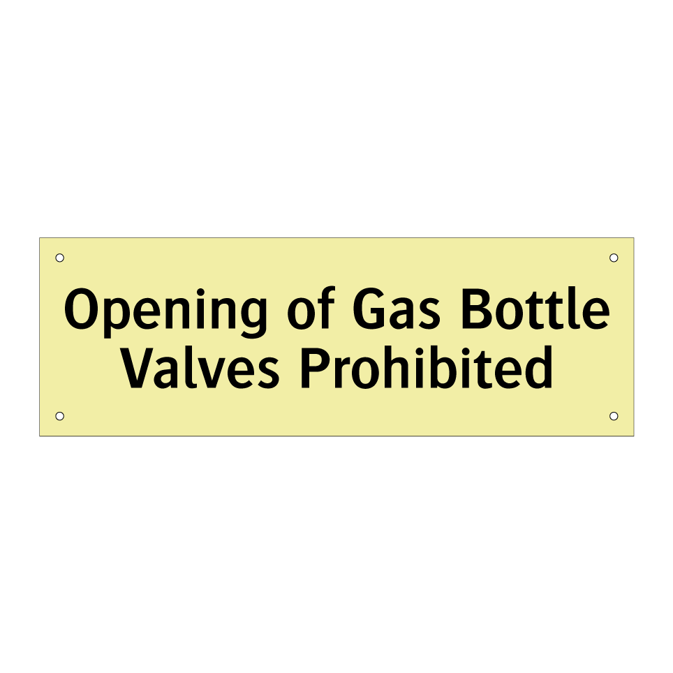 Opening of Gas Bottle Valves Prohibited