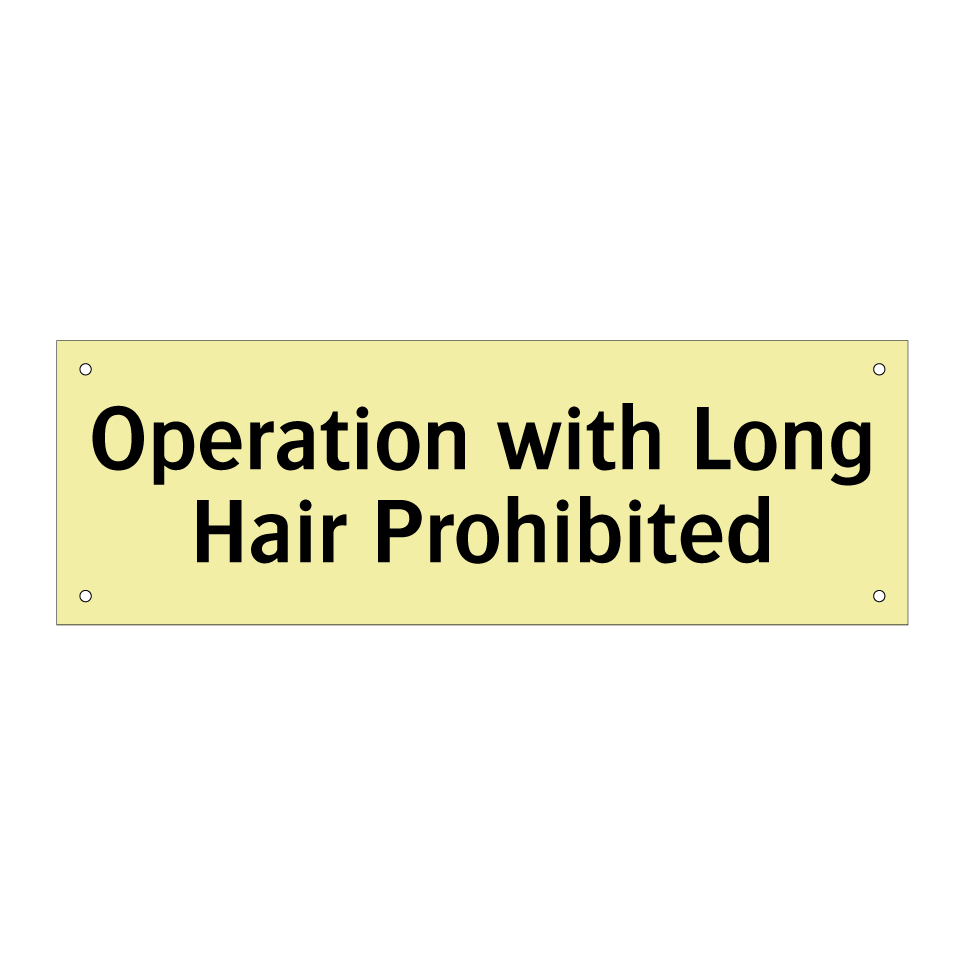 Operation with Long Hair Prohibited