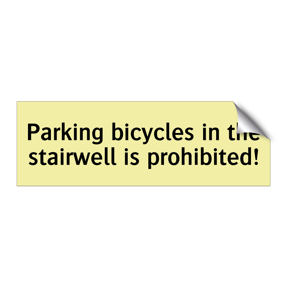 Parking bicycles in the stairwell is prohibited!
