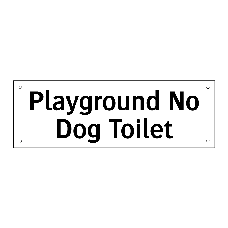Playground No Dog Toilet
