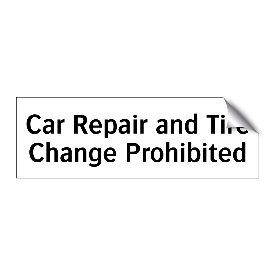 Car Repair and Tire Change Prohibited