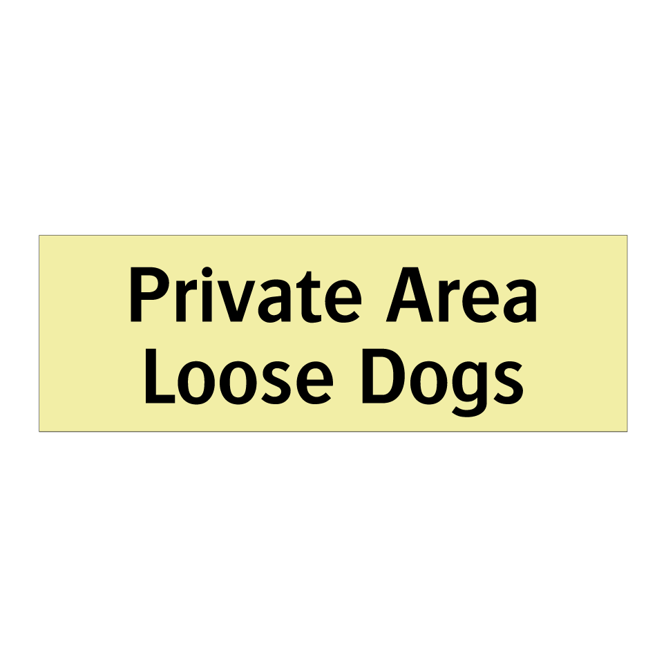 Private Area Loose Dogs