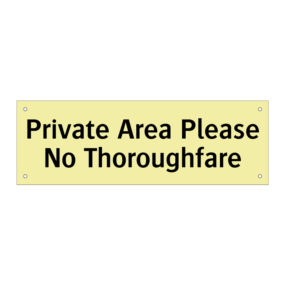 Private Area Please No Thoroughfare