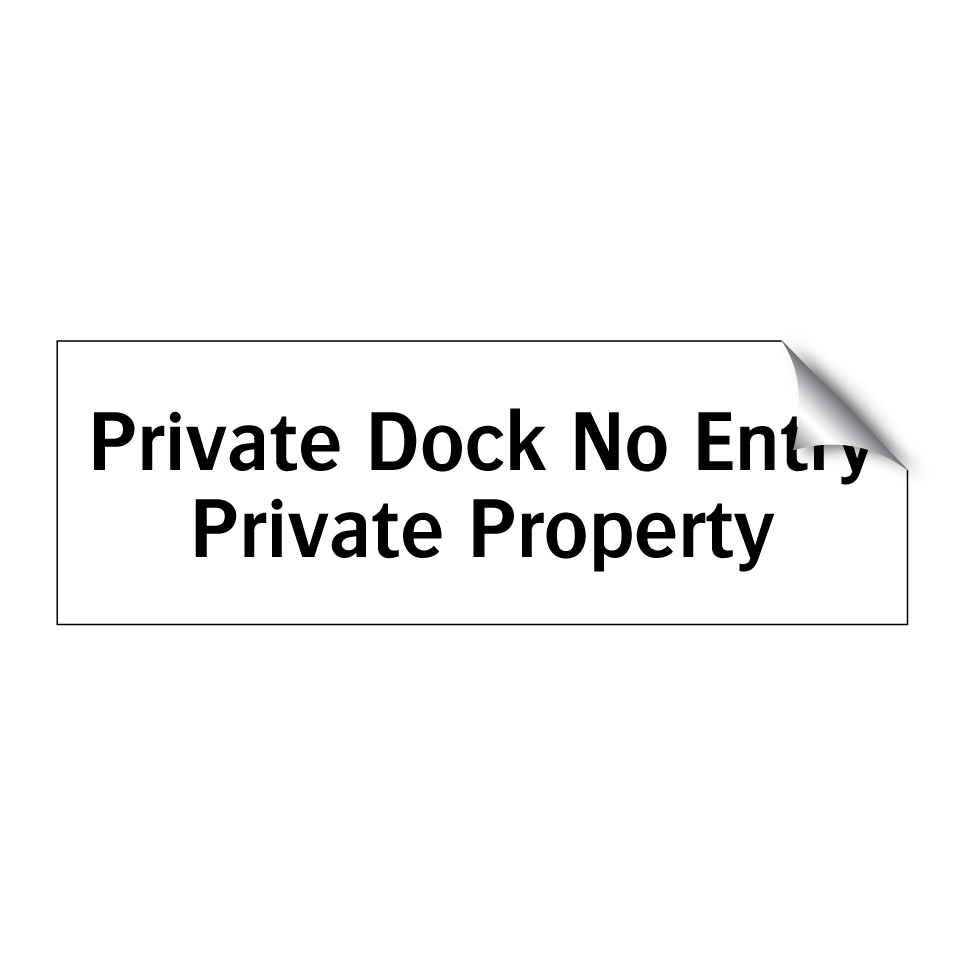 Private Dock No Entry Private Property