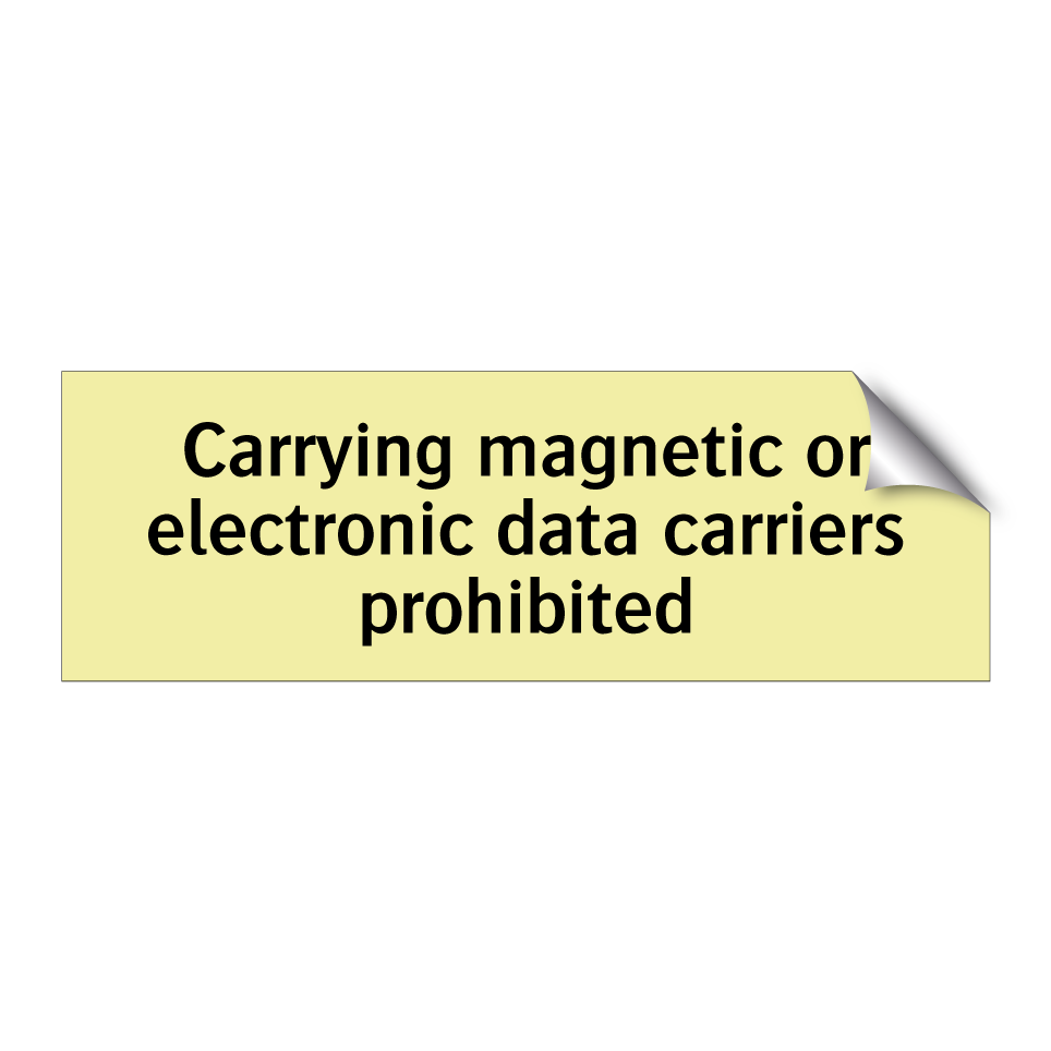 Carrying magnetic or electronic data carriers prohibited