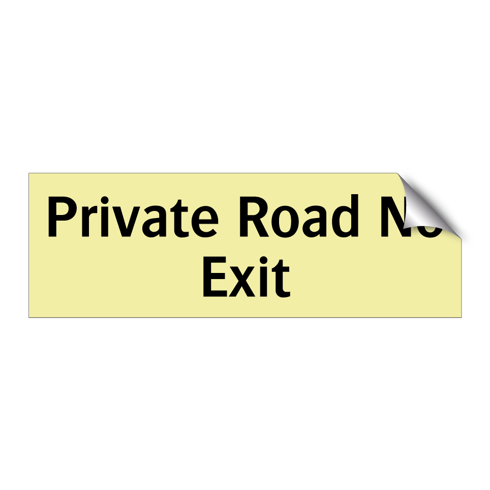 Private Road No Exit