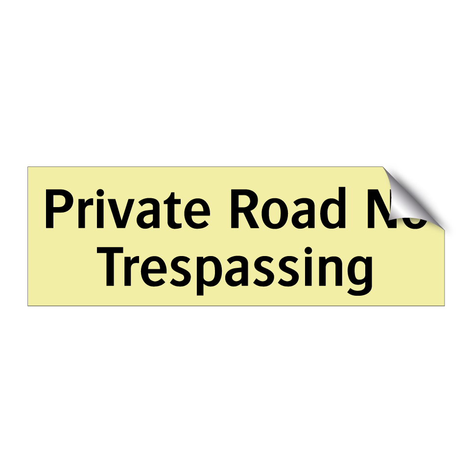 Private Road No Trespassing