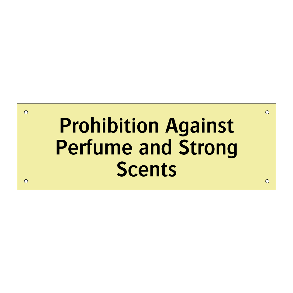 Prohibition Against Perfume and Strong Scents