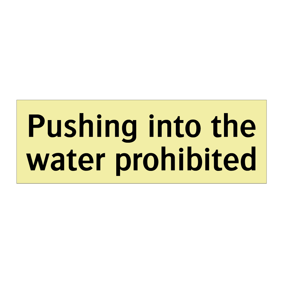 Pushing into the water prohibited