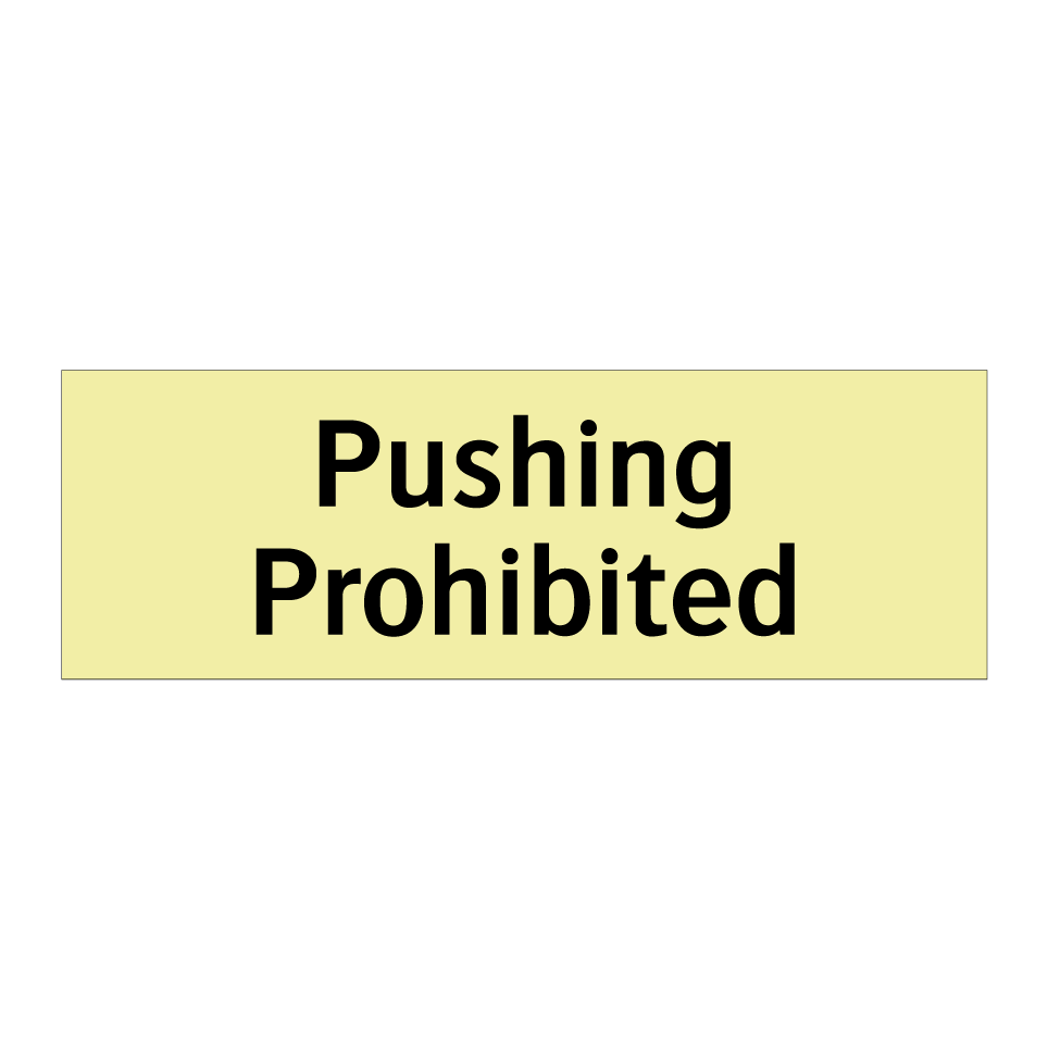 Pushing Prohibited