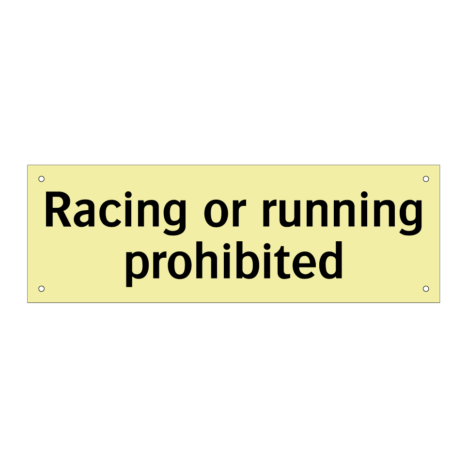 Racing or running prohibited