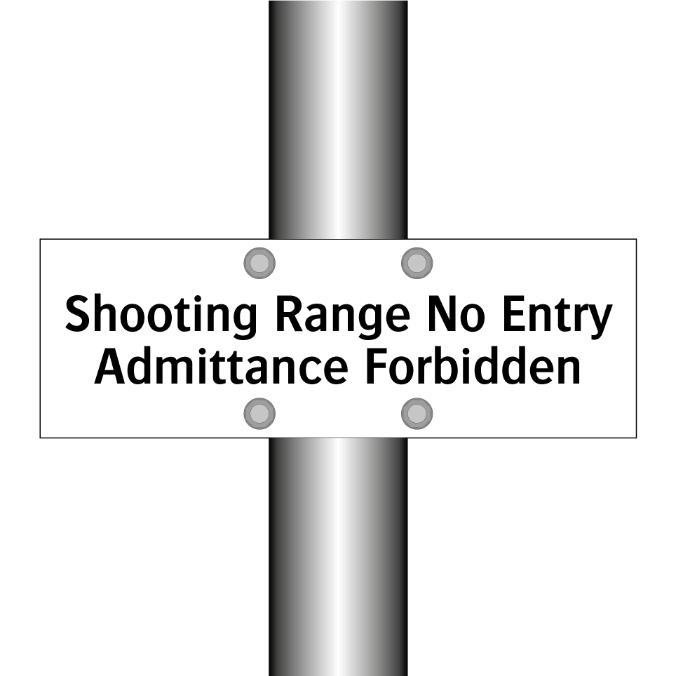 Shooting Range No Entry Admittance Forbidden