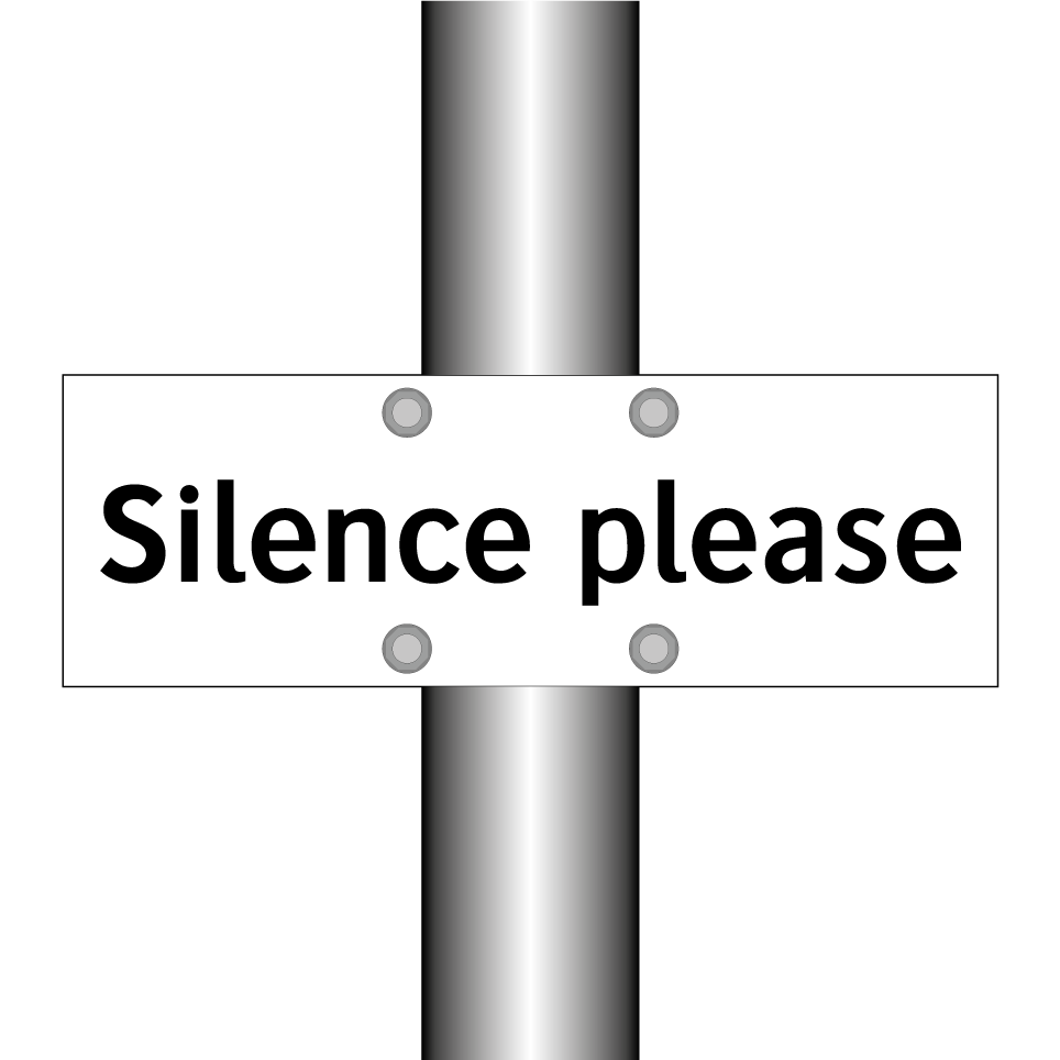Silence please