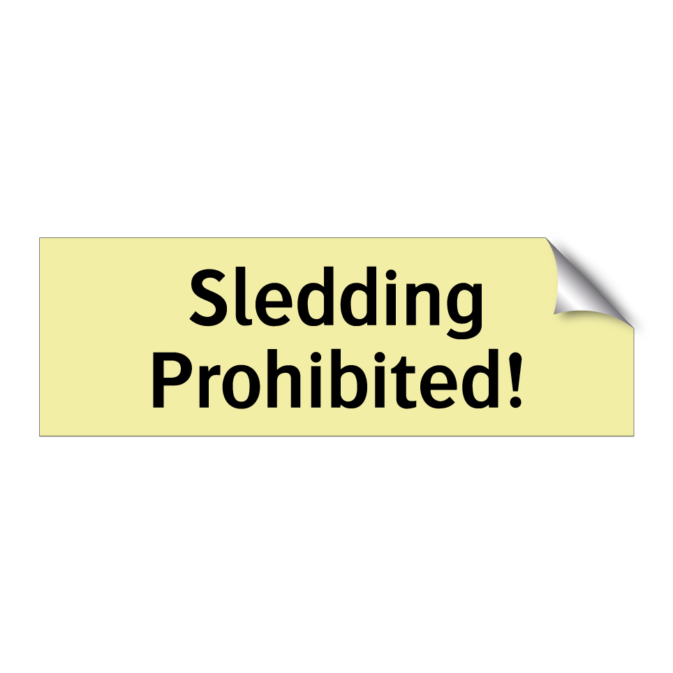 Sledding Prohibited!