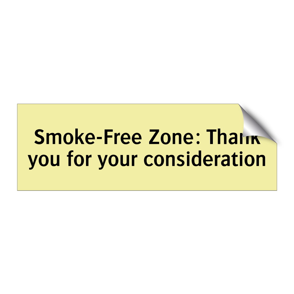 Smoke-Free Zone: Thank you for your consideration