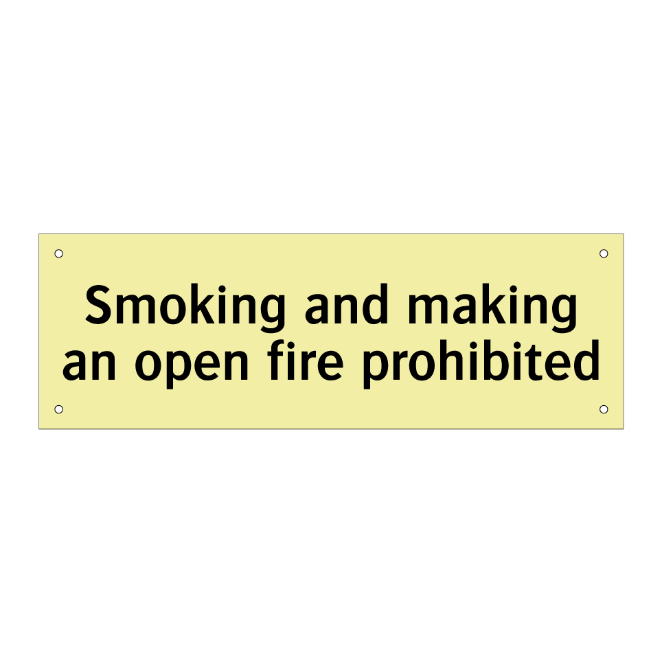 Smoking and making an open fire prohibited