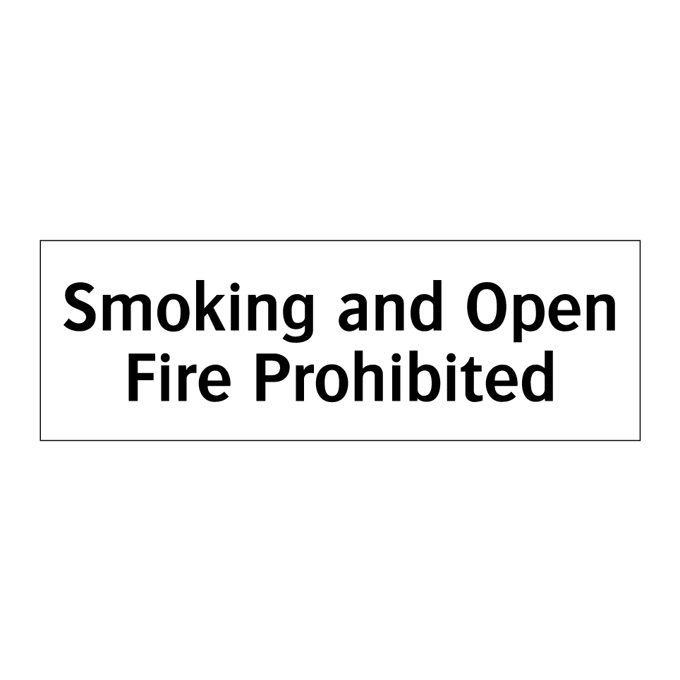 Smoking and Open Fire Prohibited