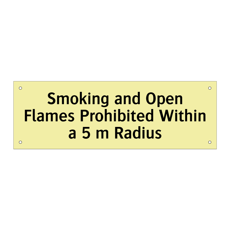 Smoking and Open Flames Prohibited Within a 5 m Radius