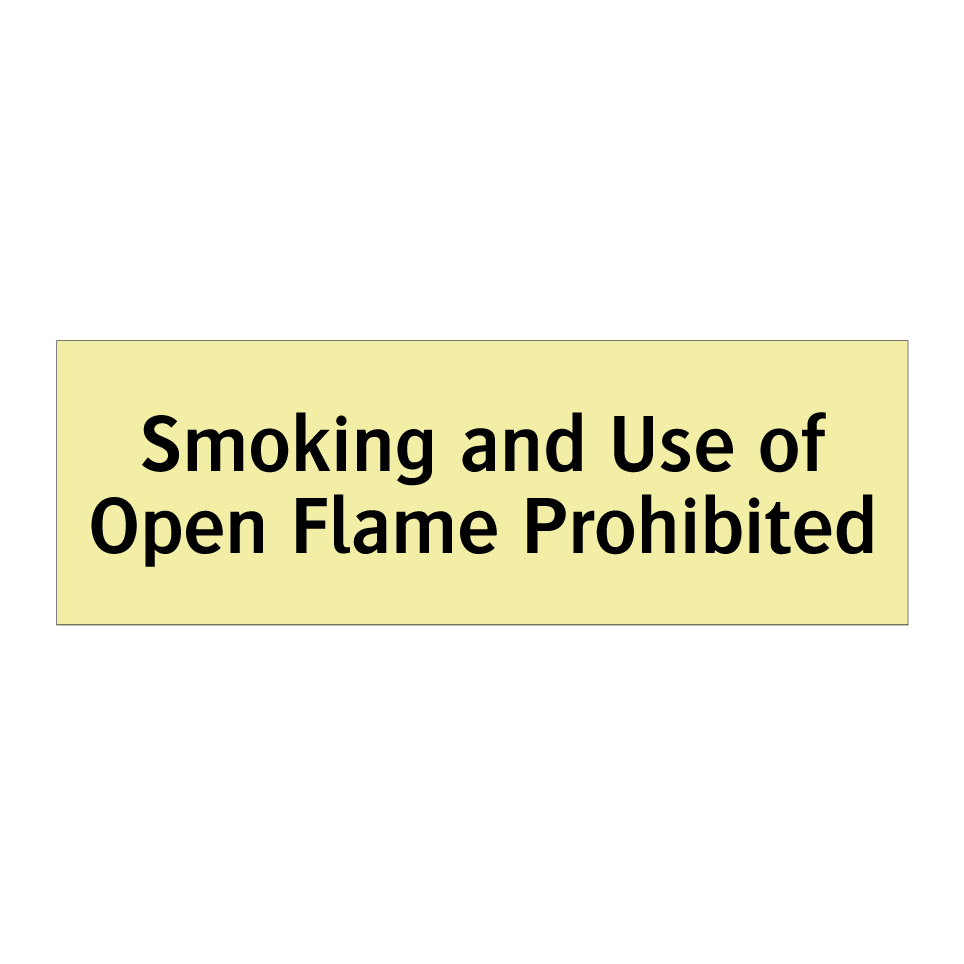 Smoking and Use of Open Flame Prohibited