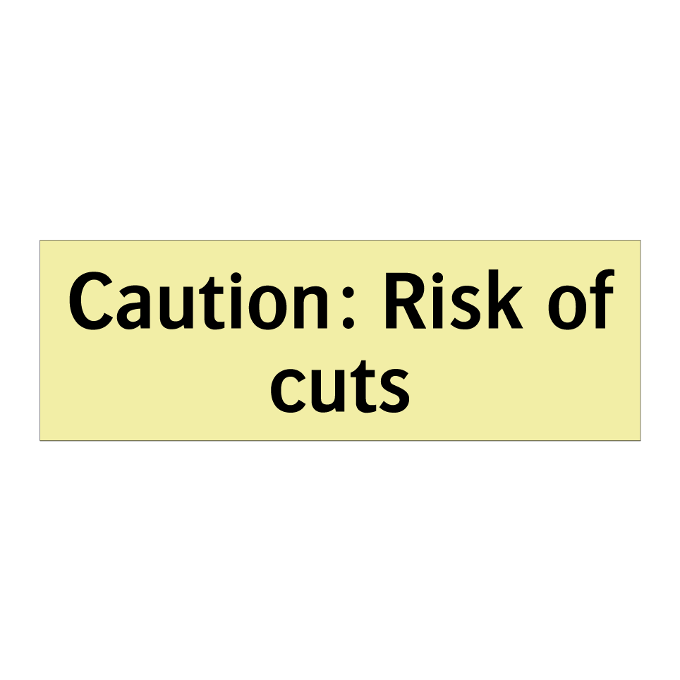 Caution: Risk of cuts