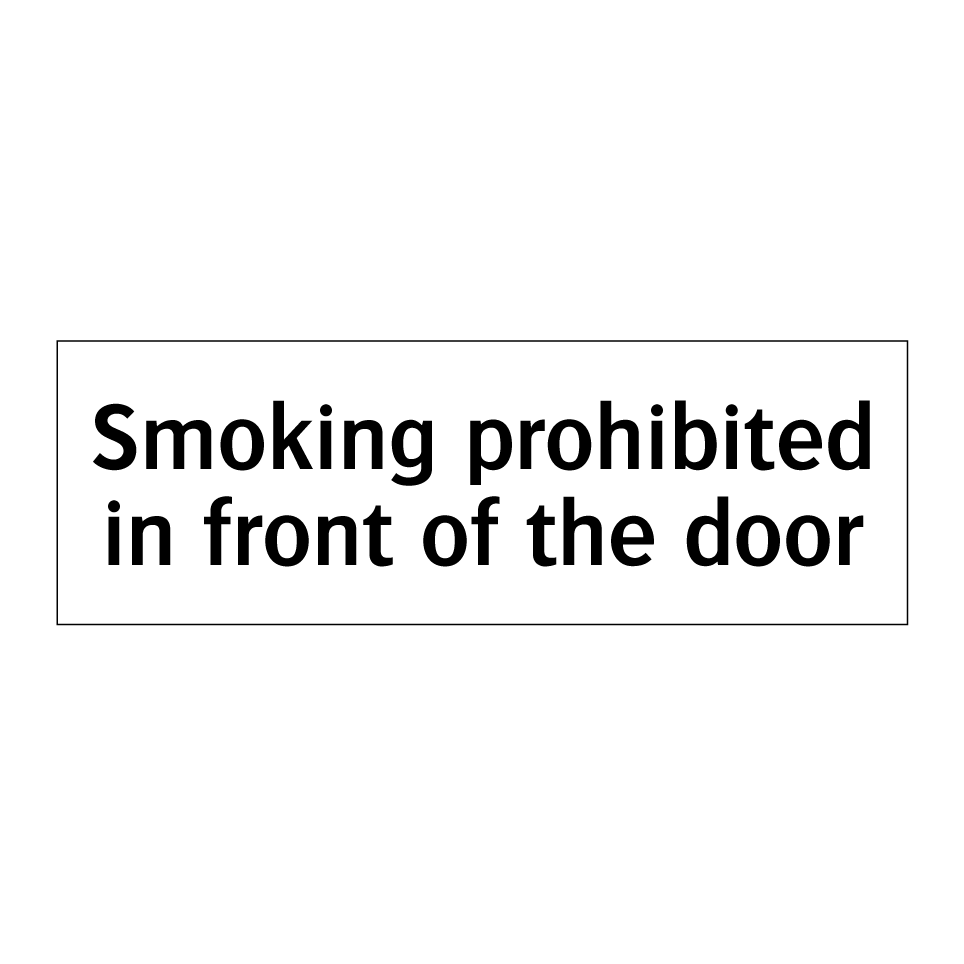 Smoking prohibited in front of the door