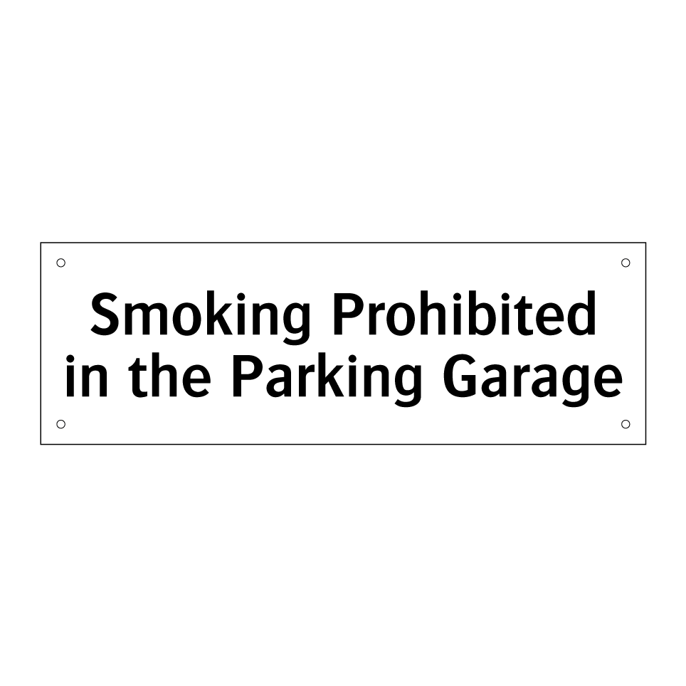 Smoking Prohibited in the Parking Garage