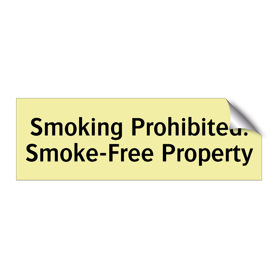 Smoking Prohibited. Smoke-Free Property
