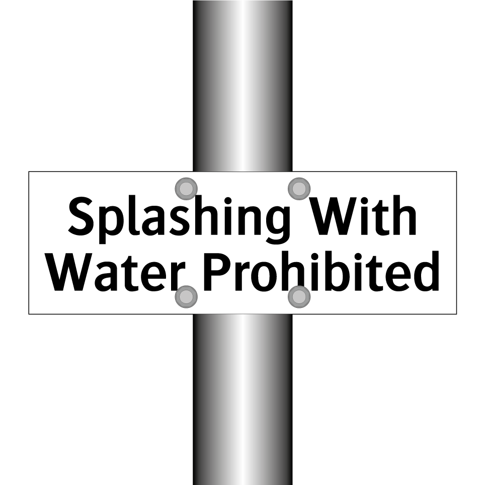 Splashing With Water Prohibited