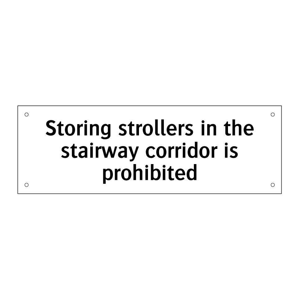 Storing strollers in the stairway corridor is prohibited