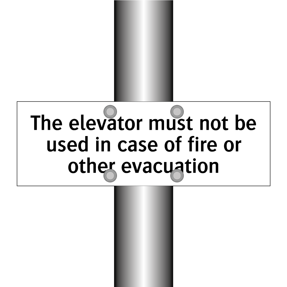 The elevator must not be used in case of fire or other evacuation