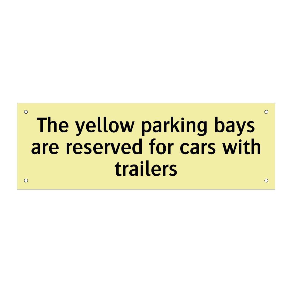 The yellow parking bays are reserved for cars with trailers