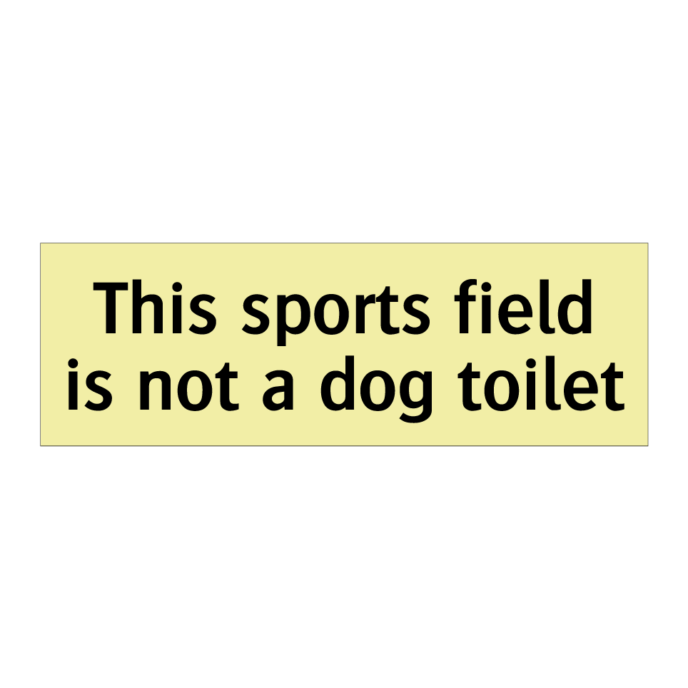 This sports field is not a dog toilet