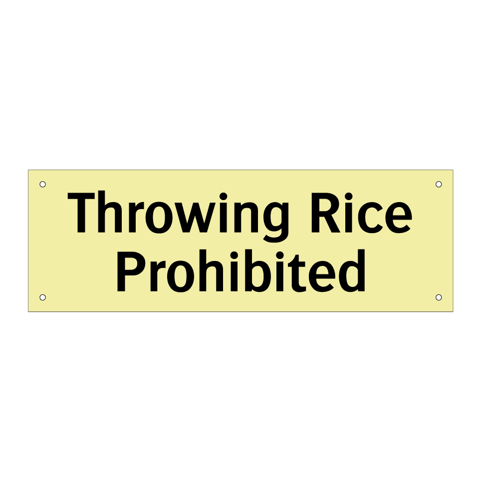 Throwing Rice Prohibited