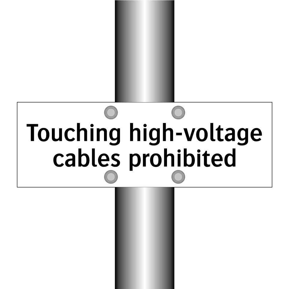 Touching high-voltage cables prohibited