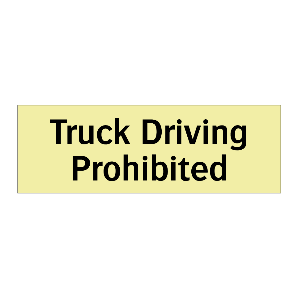 Truck Driving Prohibited