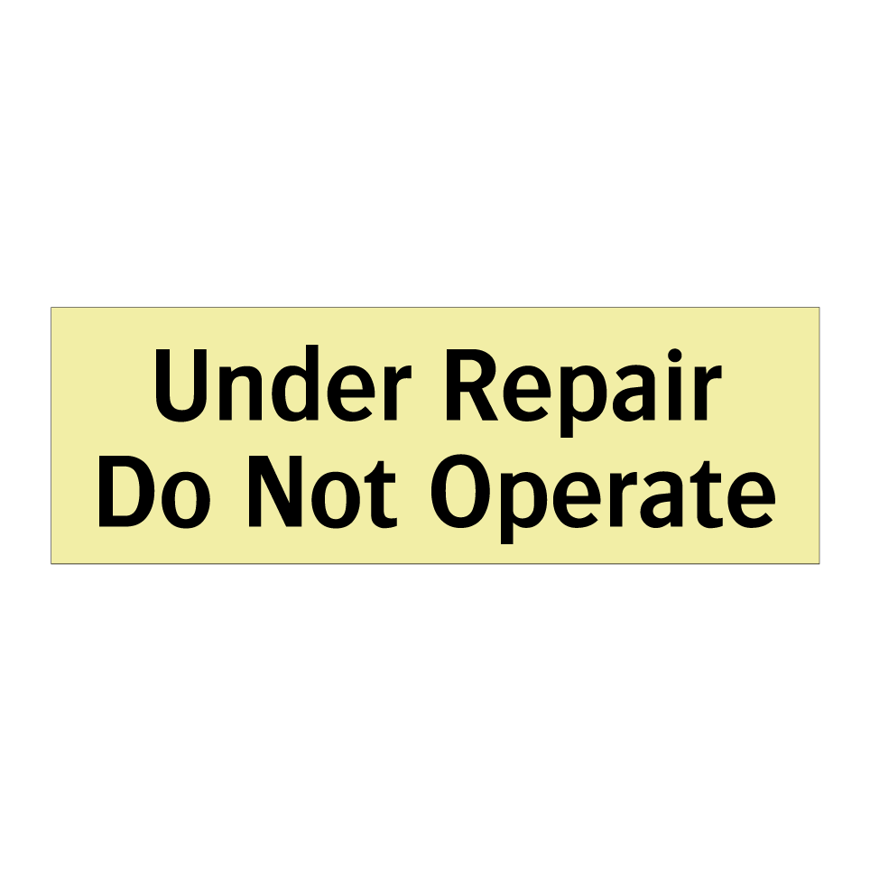 Under Repair Do Not Operate