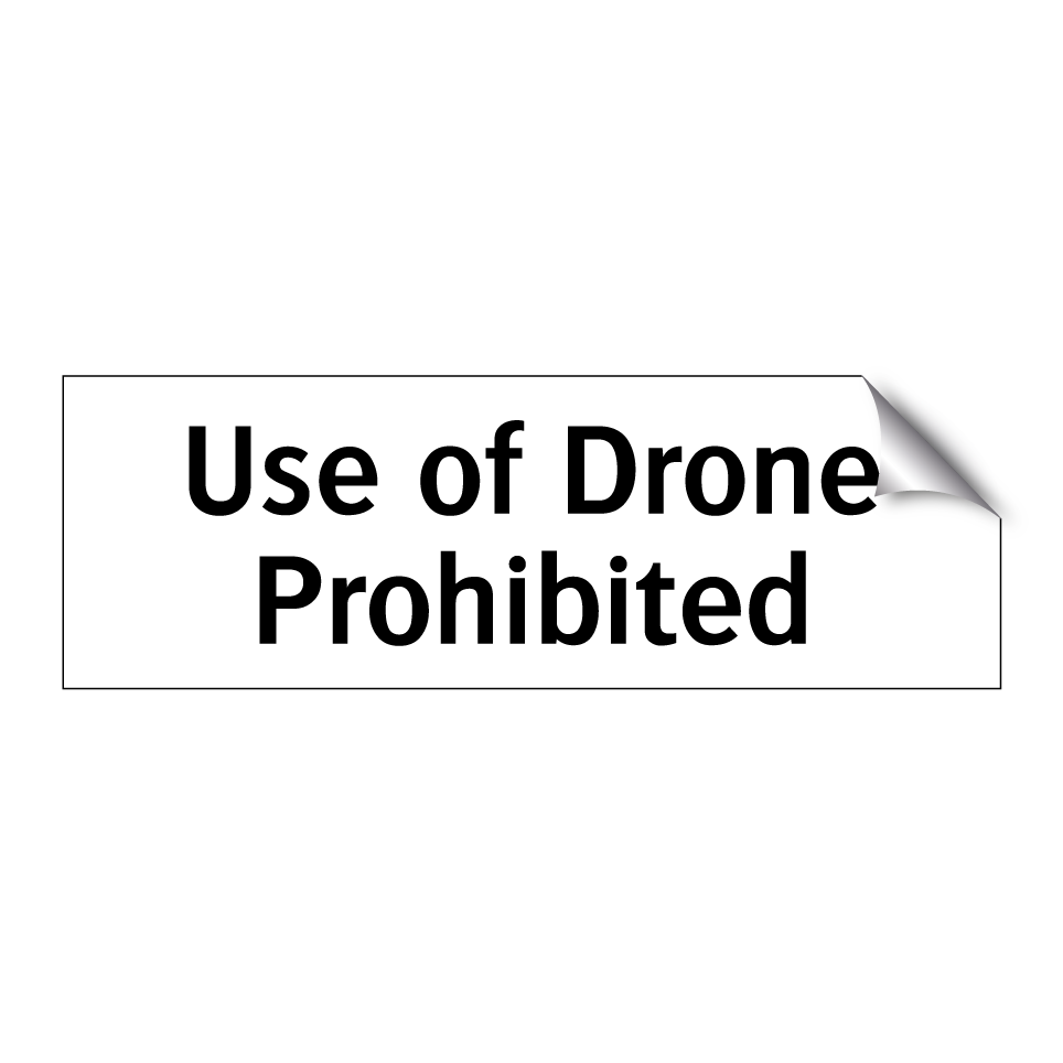 Use of Drone Prohibited