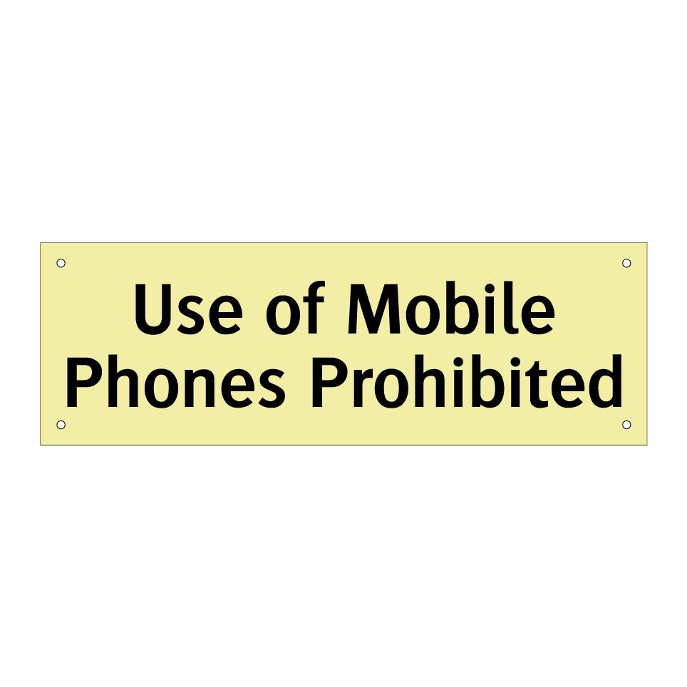 Use of Mobile Phones Prohibited