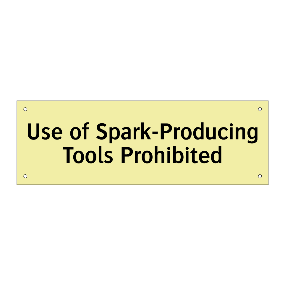 Use of Spark-Producing Tools Prohibited