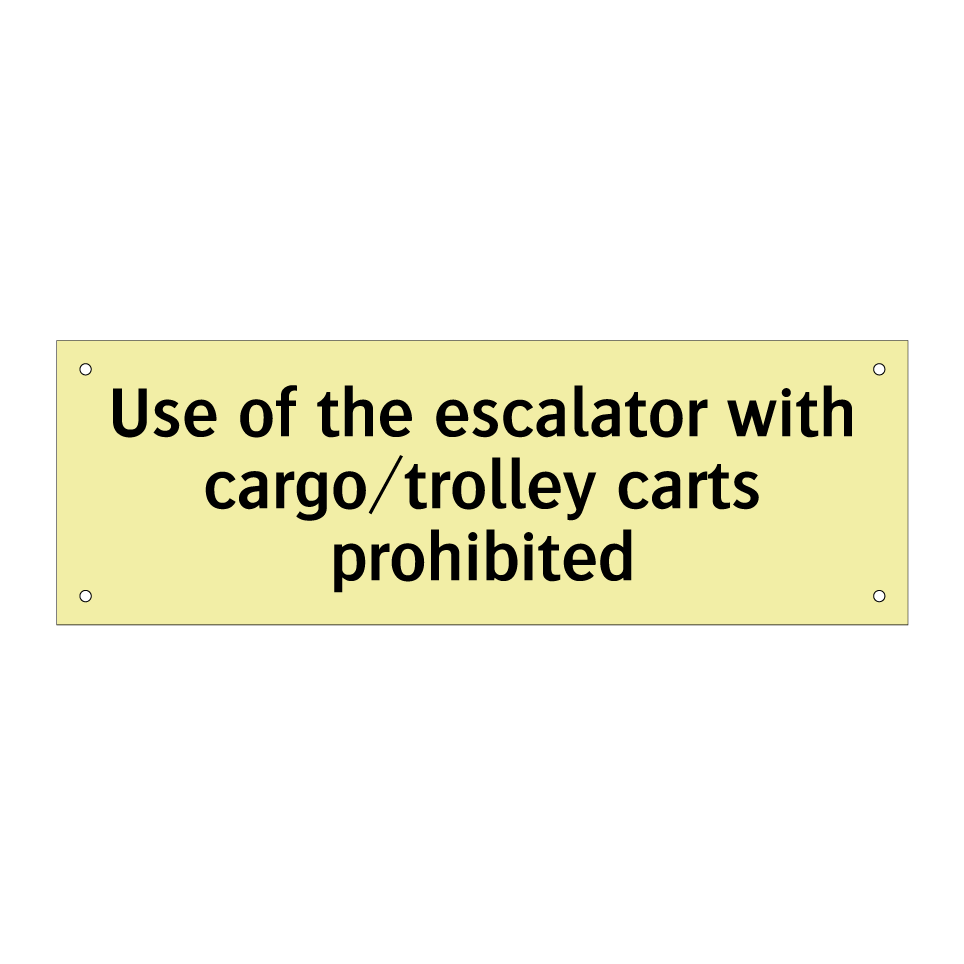 Use of the escalator with cargo/trolley carts prohibited