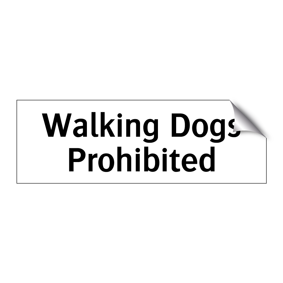 Walking Dogs Prohibited