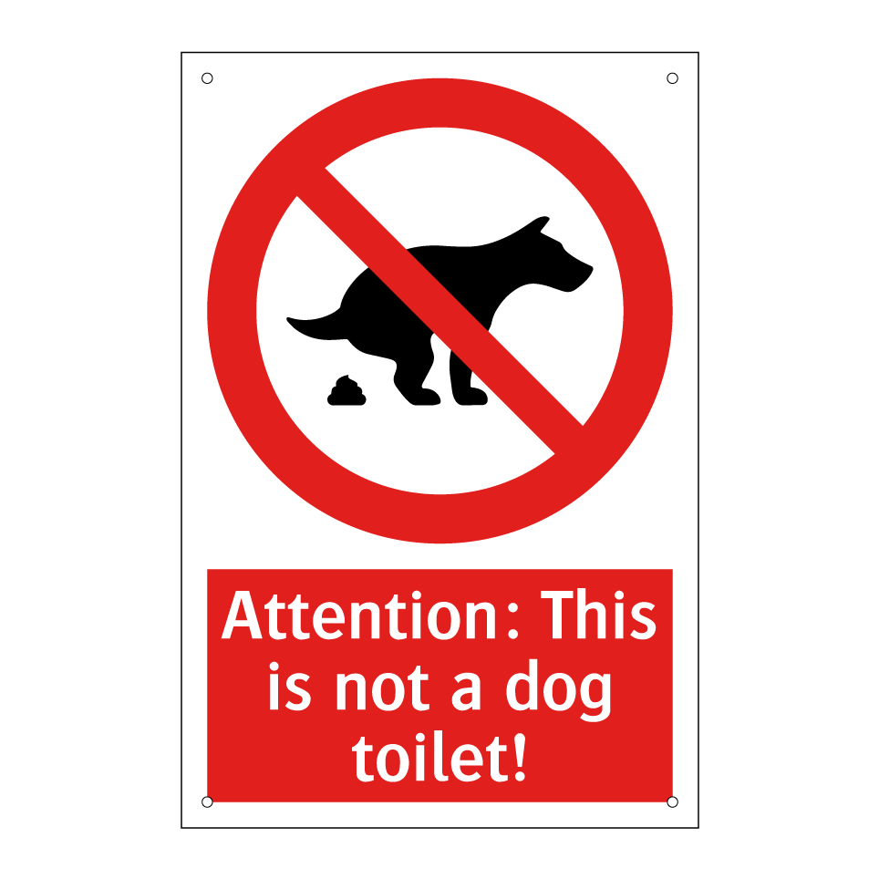 Attention: This is not a dog toilet!
