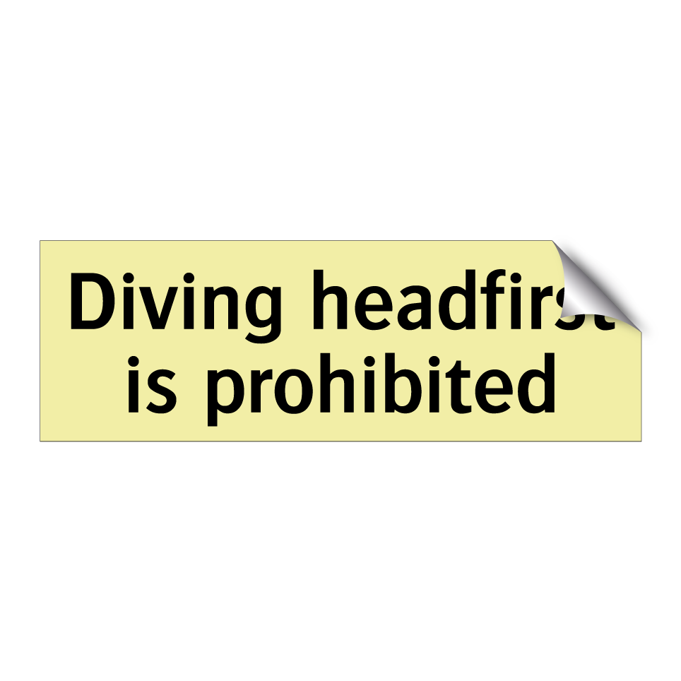 Diving headfirst is prohibited