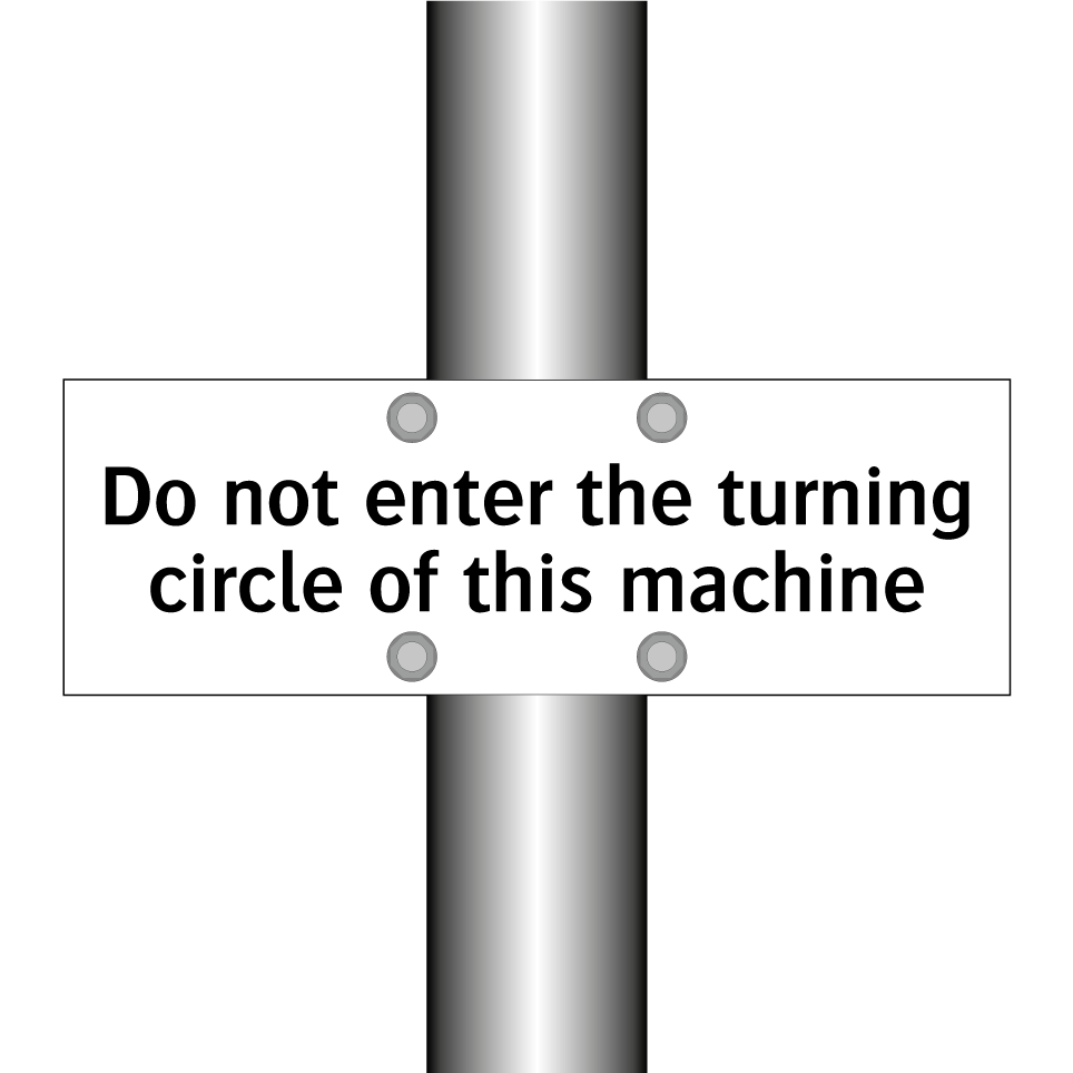 Do not enter the turning circle of this machine