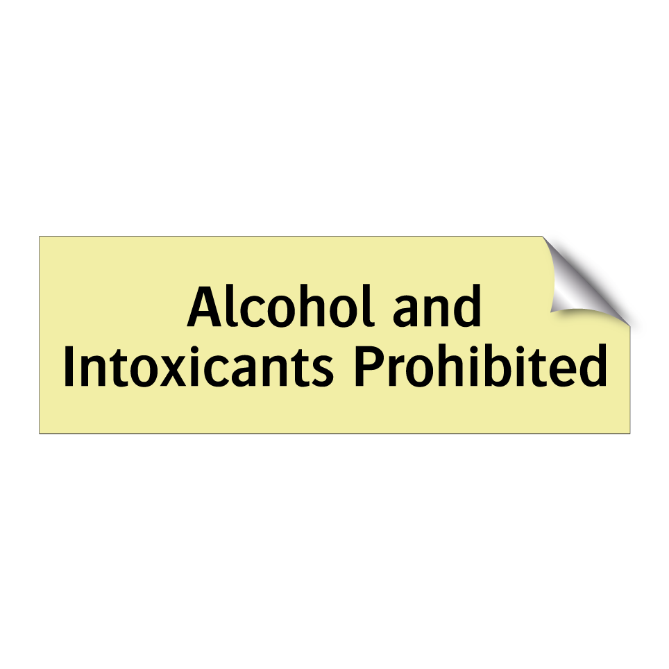 Alcohol and Intoxicants Prohibited