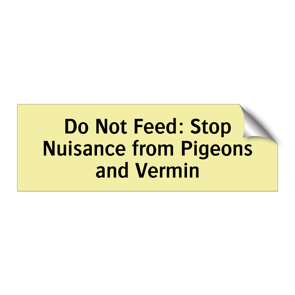 Do Not Feed: Stop Nuisance from Pigeons and Vermin