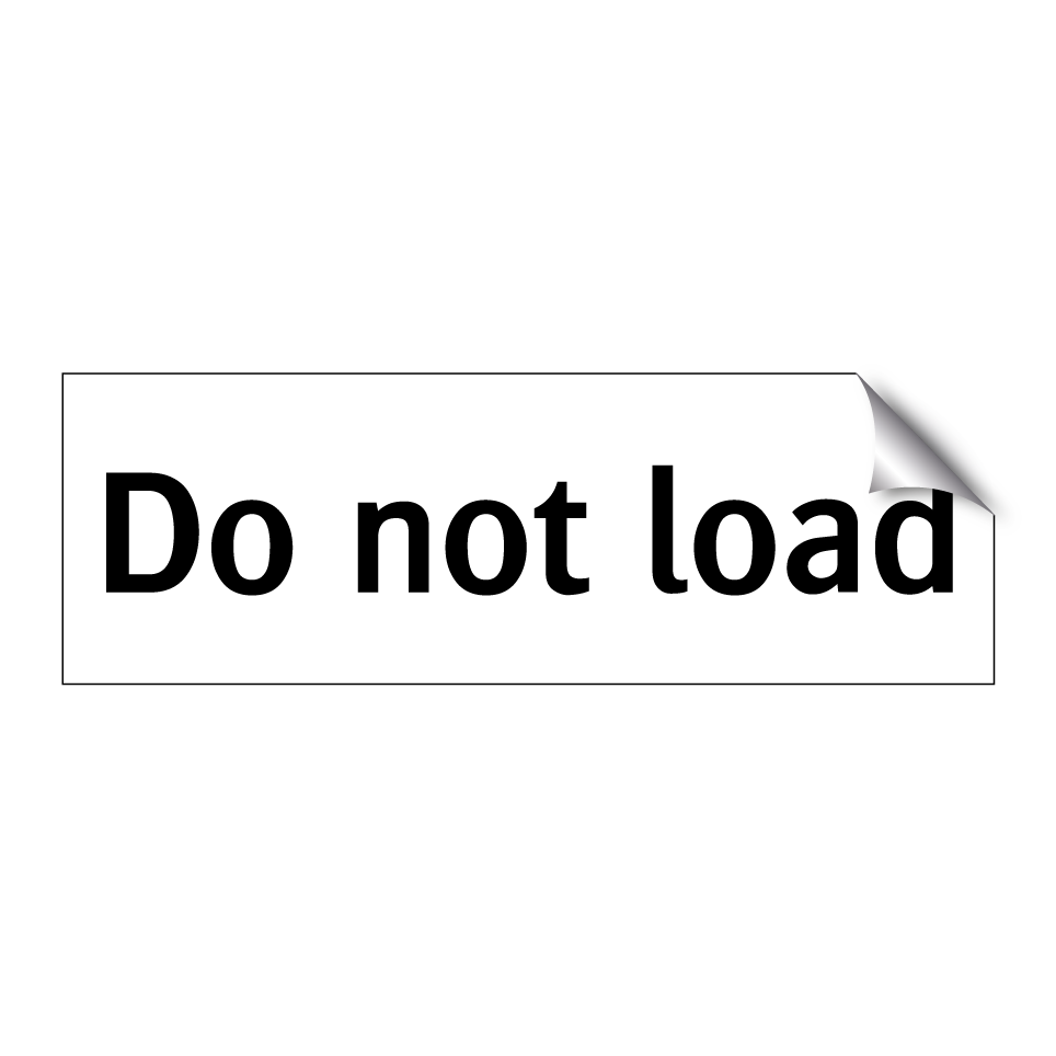 Do not load