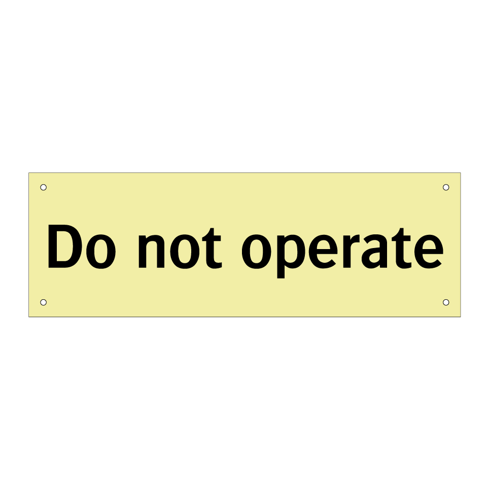 Do not operate