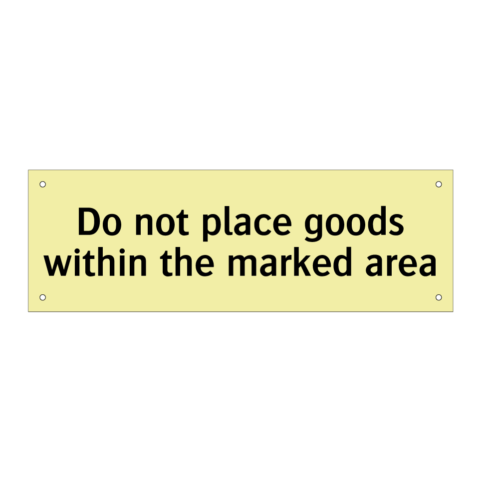 Do not place goods within the marked area